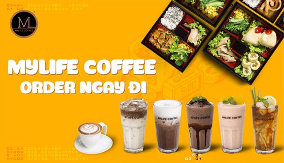 MyLife Coffee - Nguyễn Cư Trinh